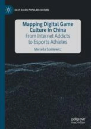 Mapping Digital Game Culture in China (2020) cover